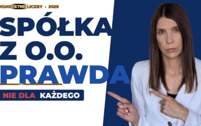 Spółka z o.o. krok po kroku -co biuro rachunkowe powie, zanim podejmiesz decyzje