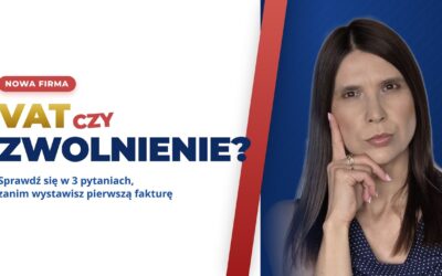 Zanim wystawisz pierwszą fakturę — odpowiedz na to
